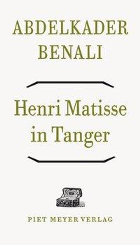 Abdelkader Benali: Benali, A: Henri Matisse in Tanger, Buch