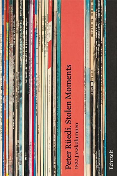 "Buchrücken mit Text 'Peter Rüedi: Stolen Moments 1522 Jazzkolumnen'. Daneben schmale Buchrücken in bunten Farben."