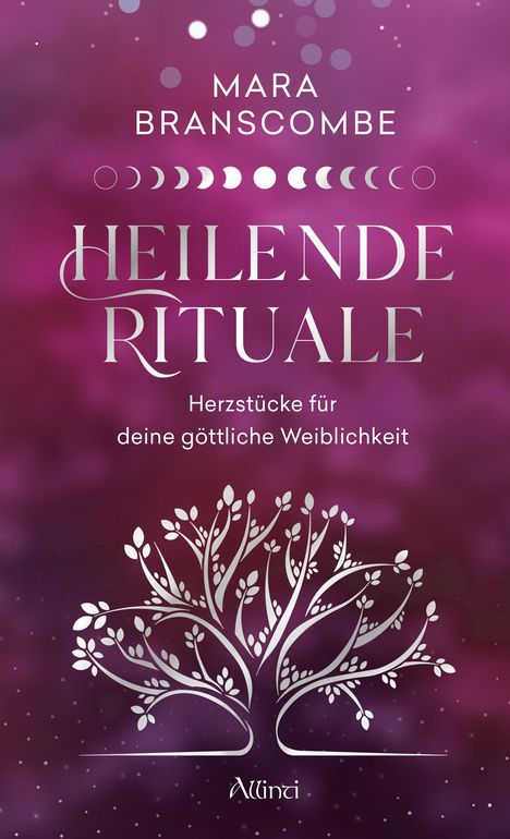 Mara Branscombe: Heilende Rituale, Buch