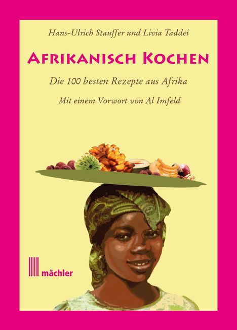 Hans-Ulrich Stauffer: Afrikanisch kochen, Buch
