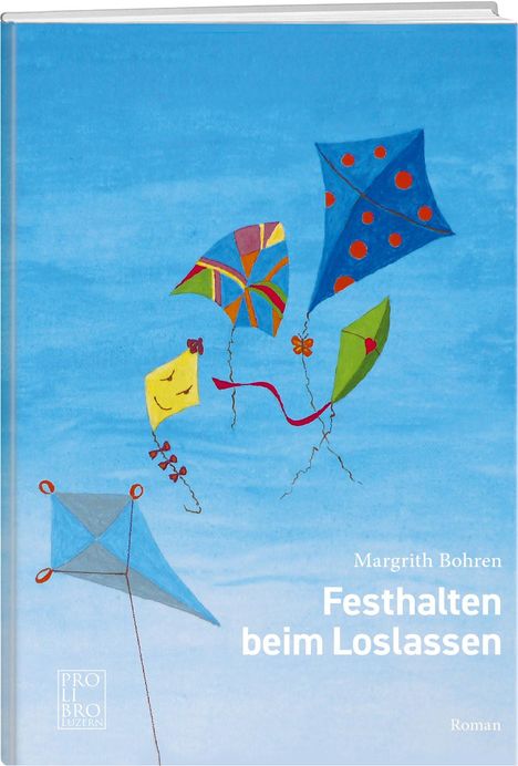 Margrith Bohren: Festhalten beim Loslassen, Buch