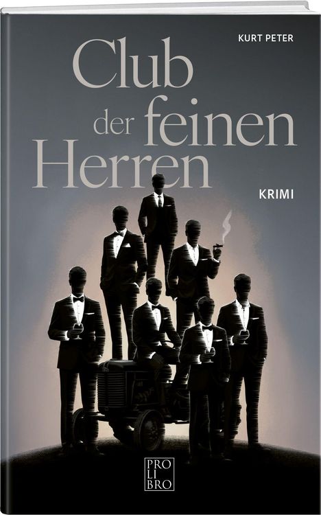 „Club der feinen Herren“ steht in großer Schrift. Sieben Männer in Anzügen stehen auf einer Bühne, rauchen und halten Getränke.