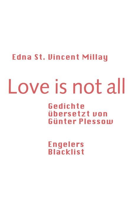 Edna St. Vincent Millay: Love is not all, Buch