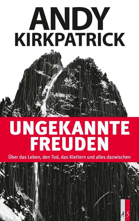 Andy Kirkpatrick: Kirkpatrick, A: Ungekannte Freuden, Buch