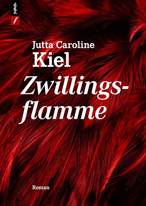 Jutta Caroline Kiel: Zwillingsflamme, Buch