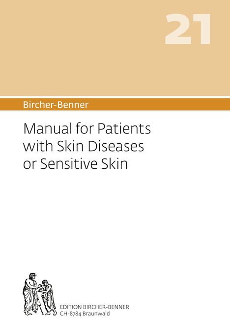 Andres Bircher: Bircher-Benner 21 Manual for Patients with Skin Diseases or Sensitive Skin, Buch