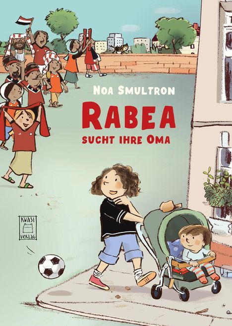 "RABEA SUCHT IHRE OMA" steht in großen roten Buchstaben, unten eine Kinderillustration mit Kinderwagen und Gruppe mit Flaggen.