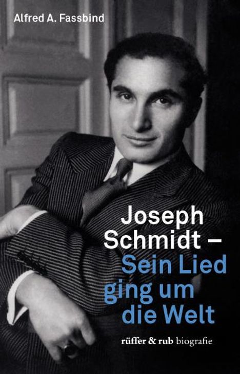 Alfred A. Fassbind: Joseph Schmidt, Buch