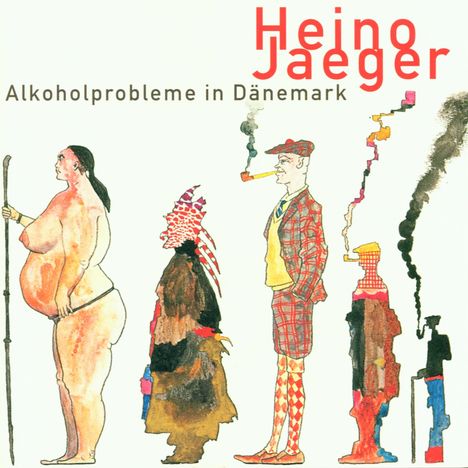 Heino Jaeger: Alkoholprobleme in Dänemark, CD