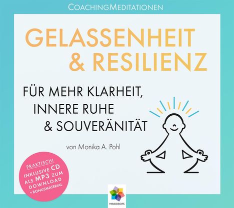 Monika Alicja Pohl: Gelassenheit &amp; Resilienz, CD