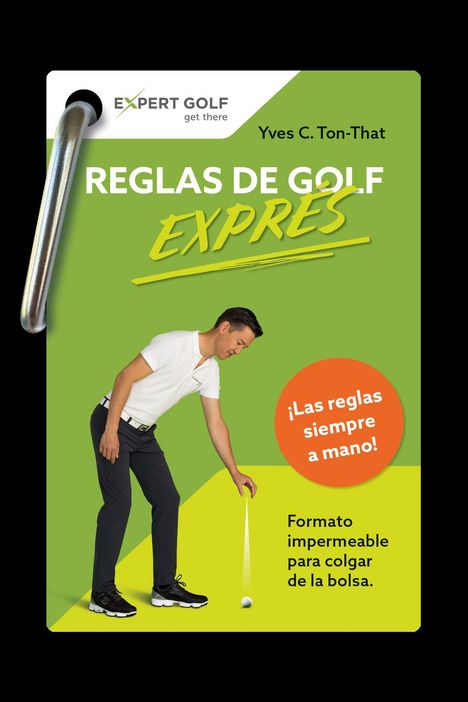 Text: "Reglas de Golf Exprés", "¡Las reglas siempre a mano!", "Formato impermeable para colgar de la bolsa".  
Grüne Karte, Golfer.