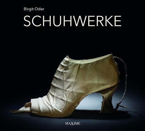 Birgit Oder: Schuhwerke, Buch