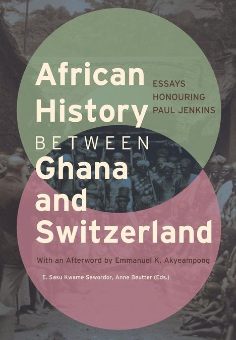 African History between Ghana and Switzerland, Buch