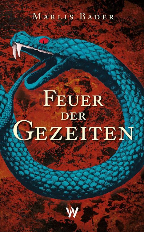 „Feuer der Gezeiten“ von Marlis Bader. Eine Illustration zeigt eine blaue Schlange vor einem feurigen Hintergrund.