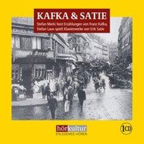Franz Kafka: Kafka &amp; Satie, CD