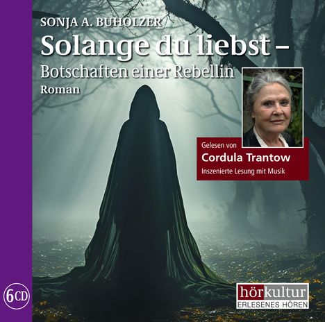 Sonja A. Buholzer: Solange du liebst, MP3-CD