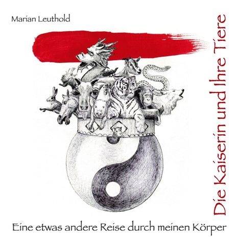 Marian Leuthold: Die Kaiserin und ihre Tiere, Buch