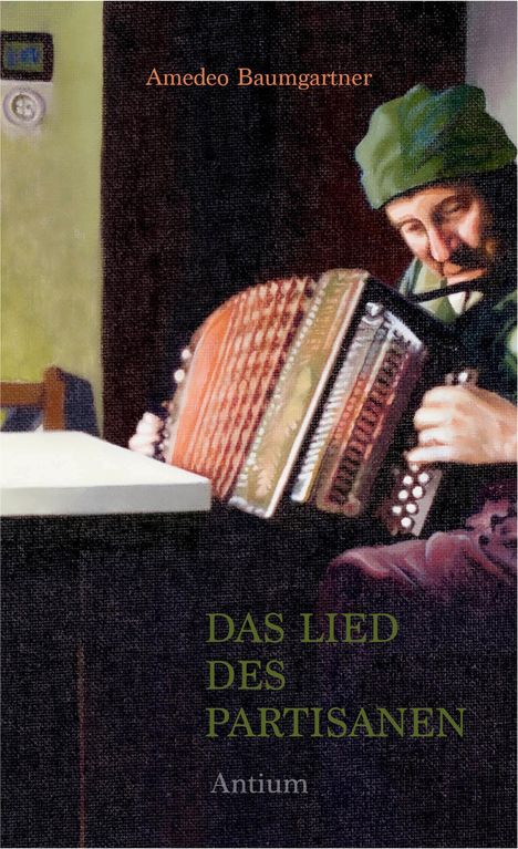 Amedeo Baumgartner: Das Lied des Partisanen, Buch