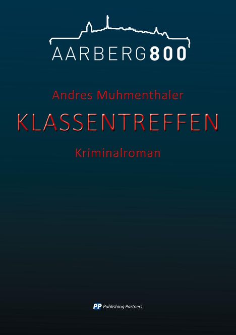 Andres Muhmenthaler: Klassentreffen, Buch