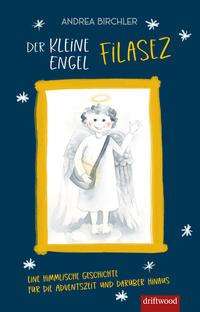 Andrea Birchler: Birchler, A: Der kleine Engel Filasez, Buch