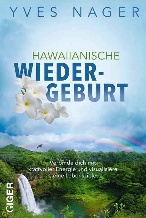 Yves Nager: Nager, Y: Hawaiianische Wiedergeburt, Buch