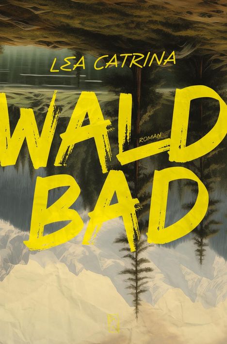 Lea Catrina: Waldbad, Buch