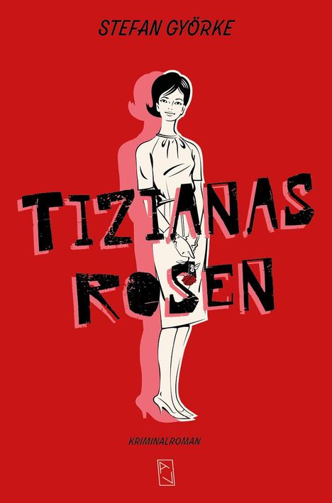 Stefan Györke: Tizianas Rosen, Buch