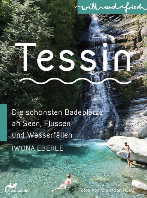 Iwona Eberle: Tessin, Buch