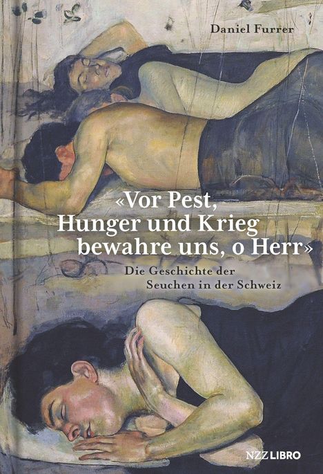 Daniel Furrer: Furrer, D: «Vor Pest, Hunger und Krieg bewahre uns, o Herr», Buch