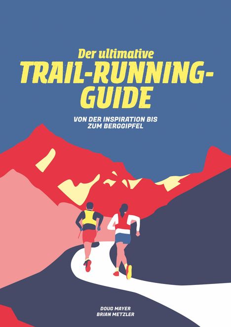 Doug Mayer: Der Ultimative Trail-Running-Guide, Buch