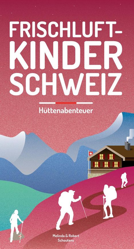 Melinda Schoutens: Frischluftkinder Schweiz 2, Buch