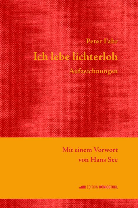 Peter Fahr: Ich lebe lichterloh, Buch