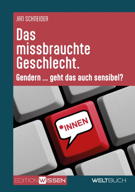 Jan Schneider: Das missbrauchte Geschlecht, Buch