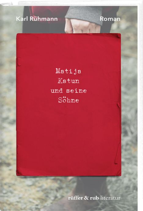 Karl Rühmann: Matija Katun und seine Söhne, Buch