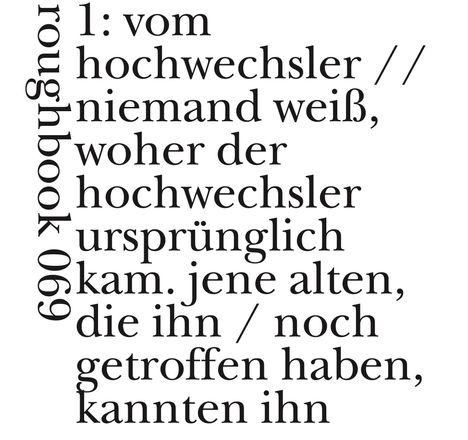 Text: "1: vom hochwechsler // niemand weiß, woher der hochwechsler ursprünglich kam. jene alten, die ihn / noch getroffen haben, kannten ihn". Links roter Text: "roughbook 069".
