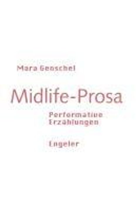 Mara Genschel: Midlife-Prosa, Buch