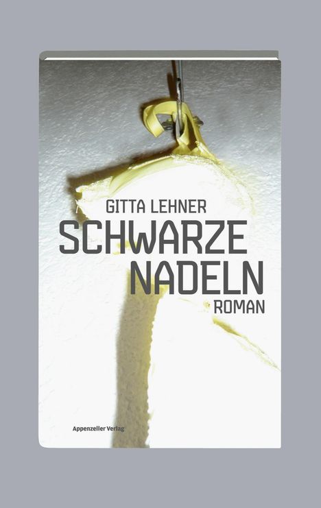 Gitta Lehner: Schwarze Nadeln, Buch