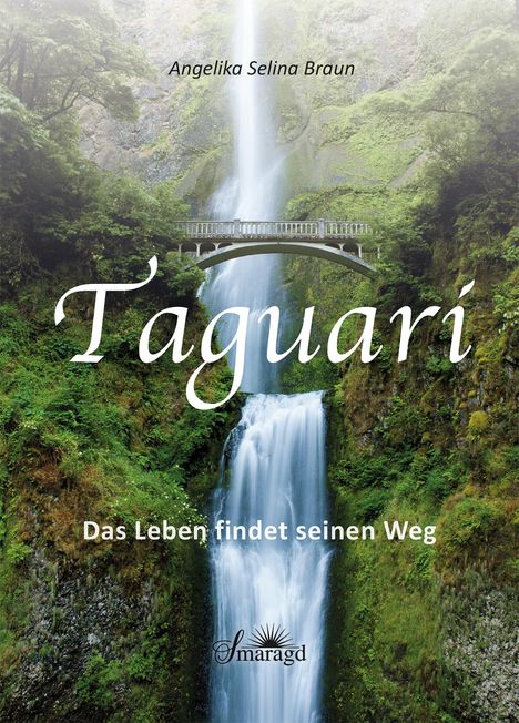 Angelika Selina Braun: Taguari, Buch