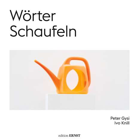 Peter Gysi: Wörter Schaufeln, Buch