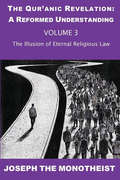 Joseph The Monotheist: The Illusion of Eternal Religious Law, Buch