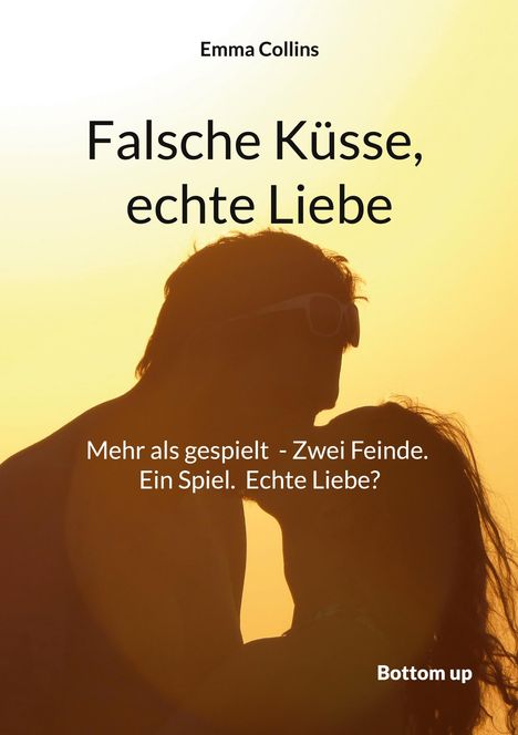 Emma Collins: Falsche Küsse, echte Liebe, Buch