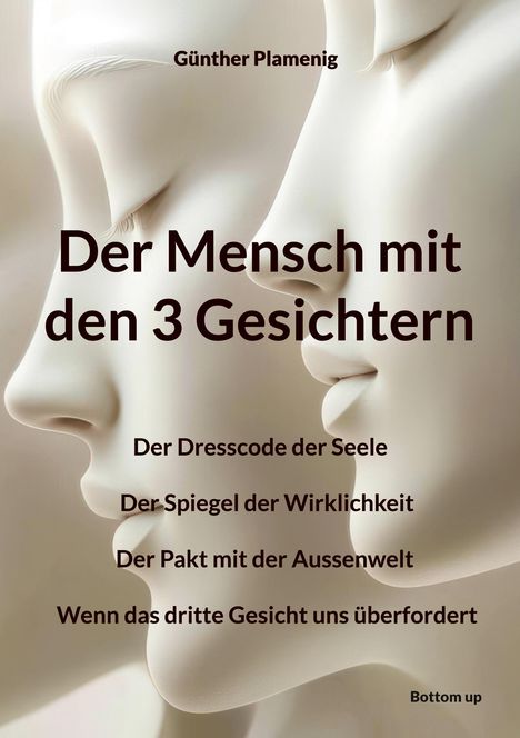 Günther Plamenig: Der Mensch mit den 3 Gesichtern, Buch