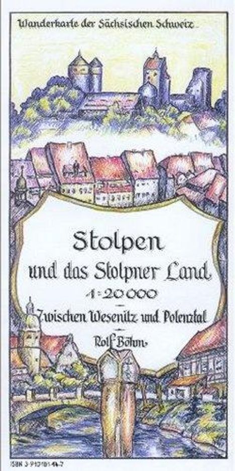 Rolf Böhm: Stolpen und das Stolpener Land 1 : 20 000, Karten