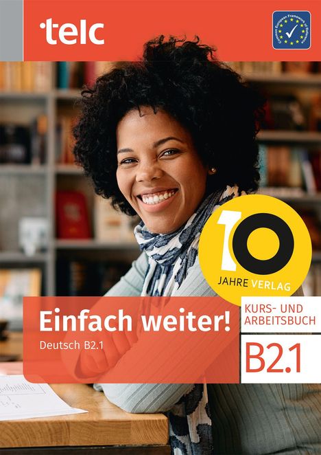 Nicole Fernandes: Einfach weiter! Deutsch B2.1 Kurs-und Arbeitsbuch, Buch