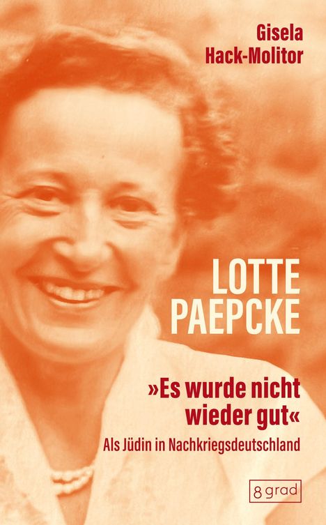 Gisela Hack-Molitor: Lotte Paepcke, Buch