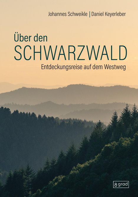 Johannes Schweikle: Über den Schwarzwald, Buch