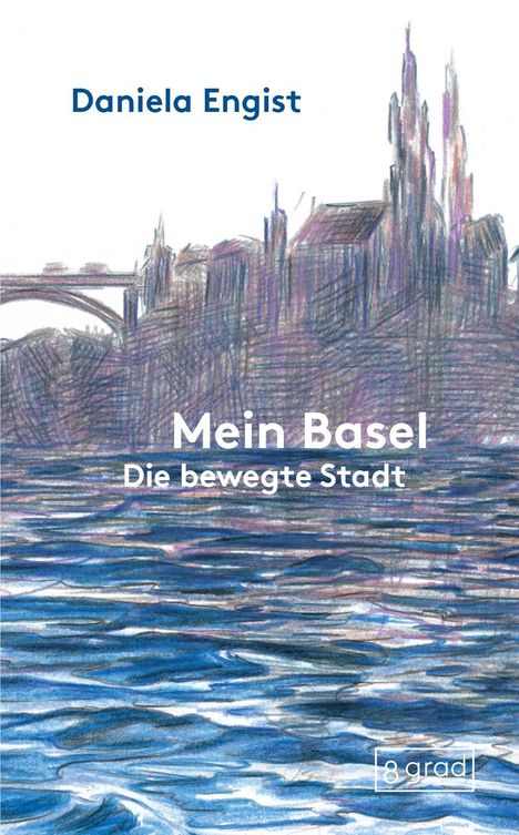 Daniela Engist: Mein Basel, Buch