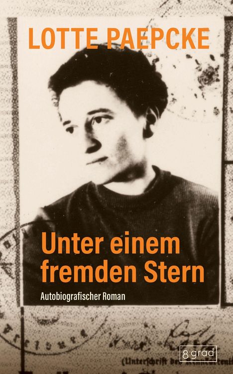 Lotte Paepcke: Unter einem fremden Stern, Buch