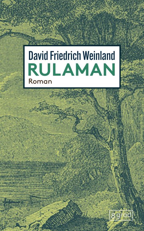 "David Friedrich Weinland, Rulaman, Roman." Illustration eines Walds mit Bäumen und Hügeln, dezente Farben.