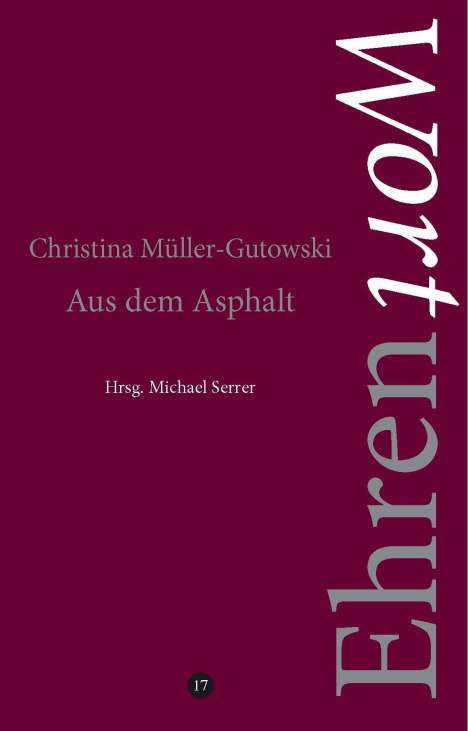 Christina Müller-Gutowski: Aus dem Asphalt, Buch